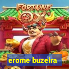 erome buzeira